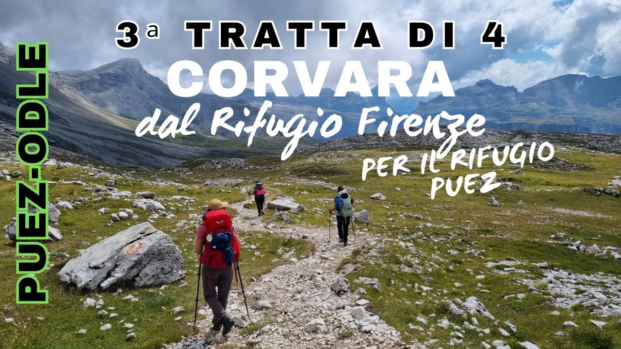 141ª escursione | 3ª tratta di 4 | Dal Rifugio Firenze a Corvara per il Rifugio Puez | in 4K