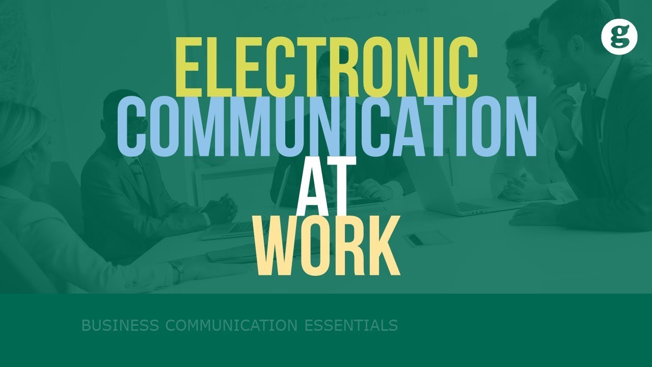 Electronic Communication at Work