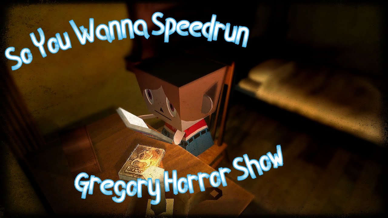 S.Y.W.S.R: Gregory Horror Show | A Speedrun Video Guide/Walkthrough To Any% Normal