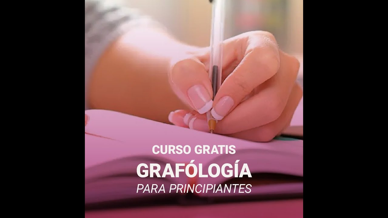 Curso de GRAFOLOGIA para PRINCIPIANTES  CLASE 1