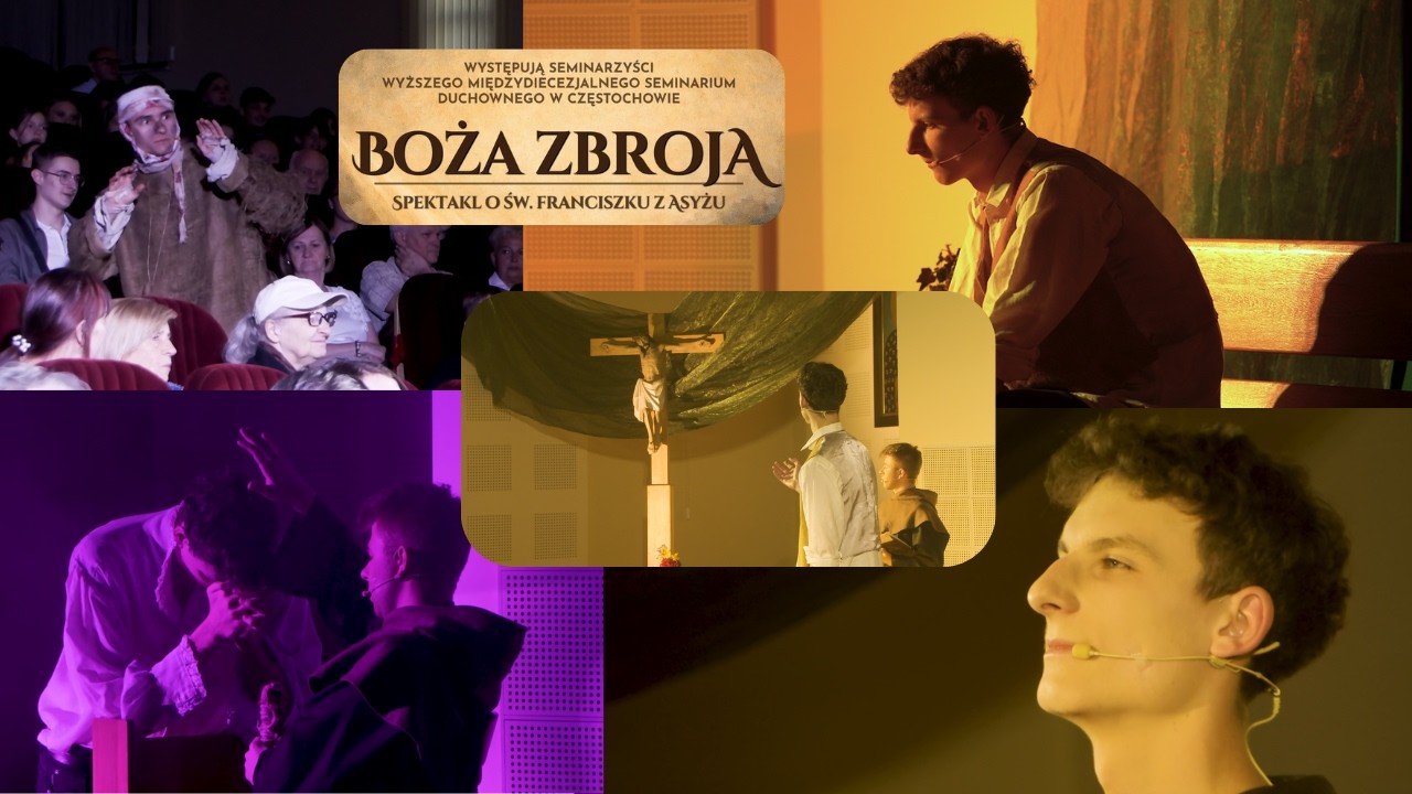 Święty Franciszek z Asyżu: Boża Zbroja | Spektakl seminarzyst&oacute;w z WMSD w Częstochowie