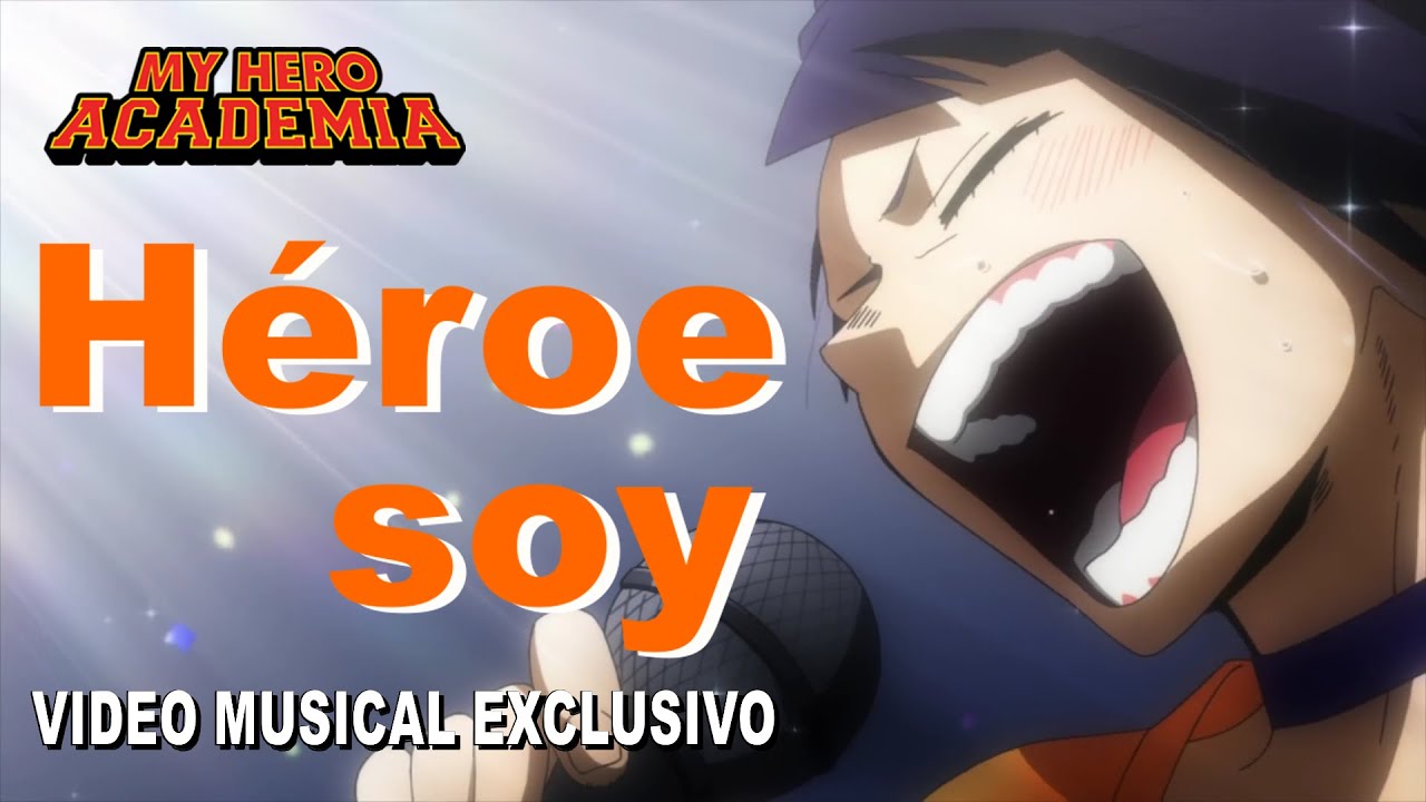 Hero Too (H&eacute;roe Soy)『My Hero Academia』Ver. Espa&ntilde;ol Latino