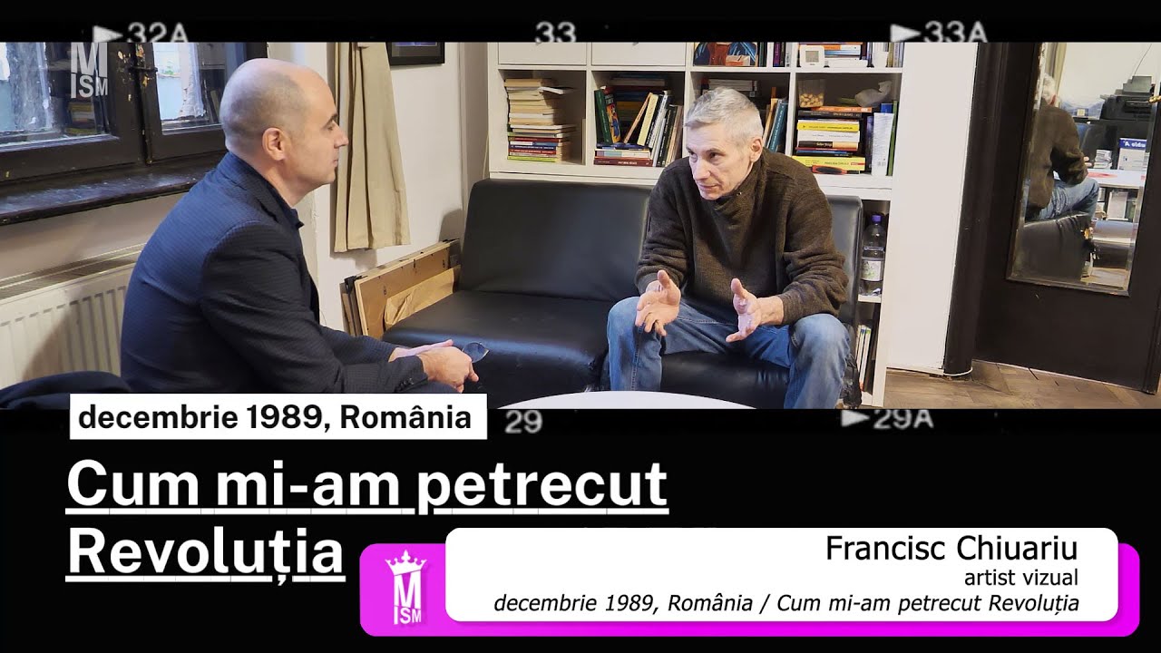 Cum mi-am petrecut Revoluția: Francisc Chiuariu