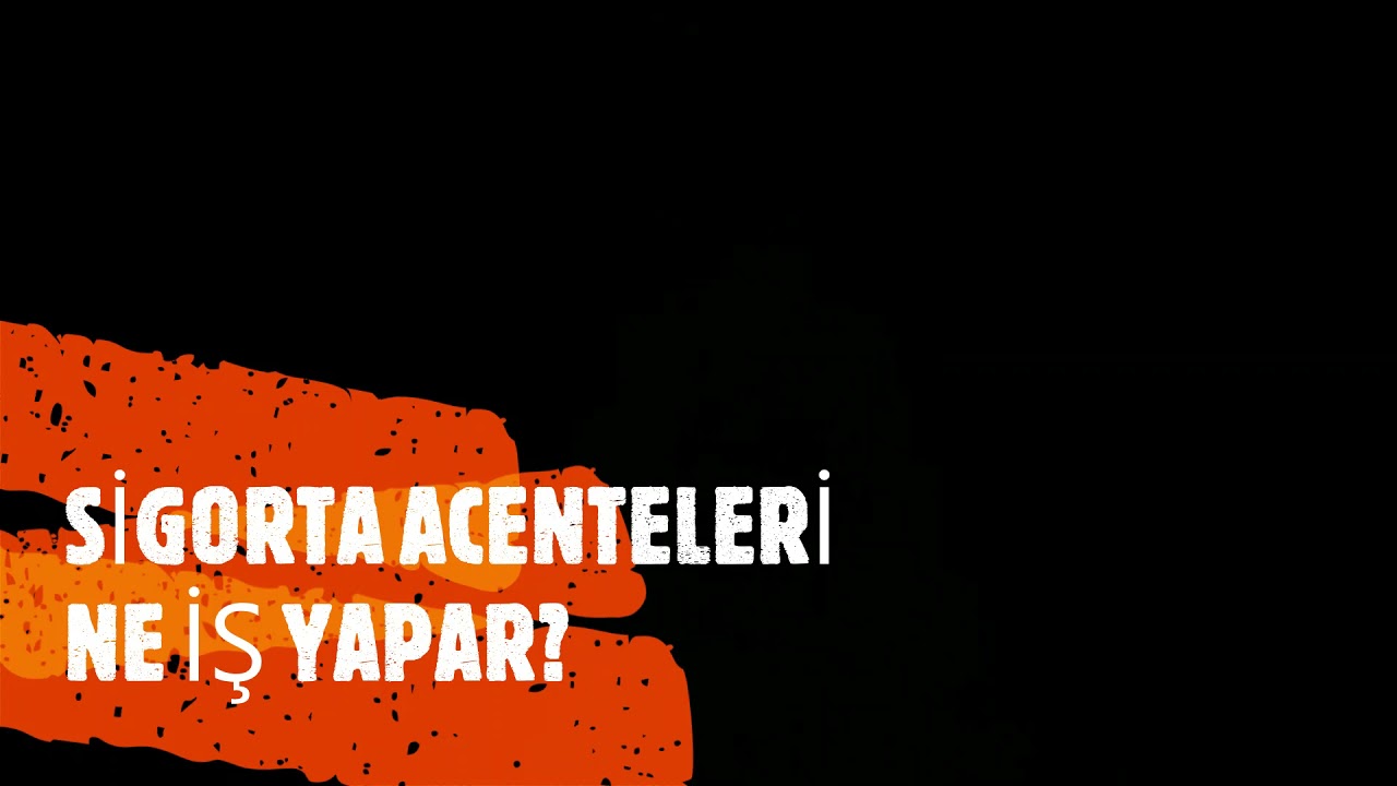 SİGORTA ACENTESİ NEDİR? NE İŞ YAPAR? RİSKLERİNİ NASIL Y&Ouml;NETİR?