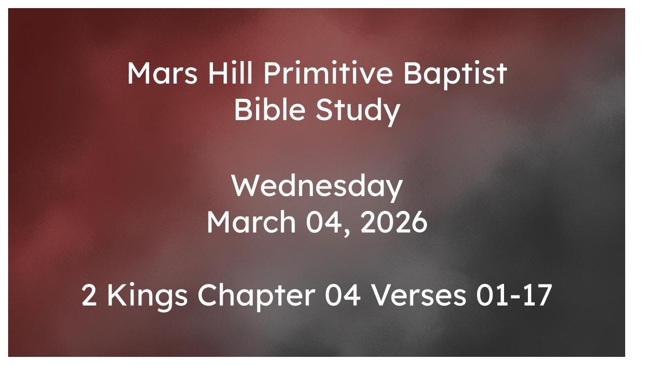 2026 03 04 Bible Study from 2 Kings Chapter 4 Verses 01-17