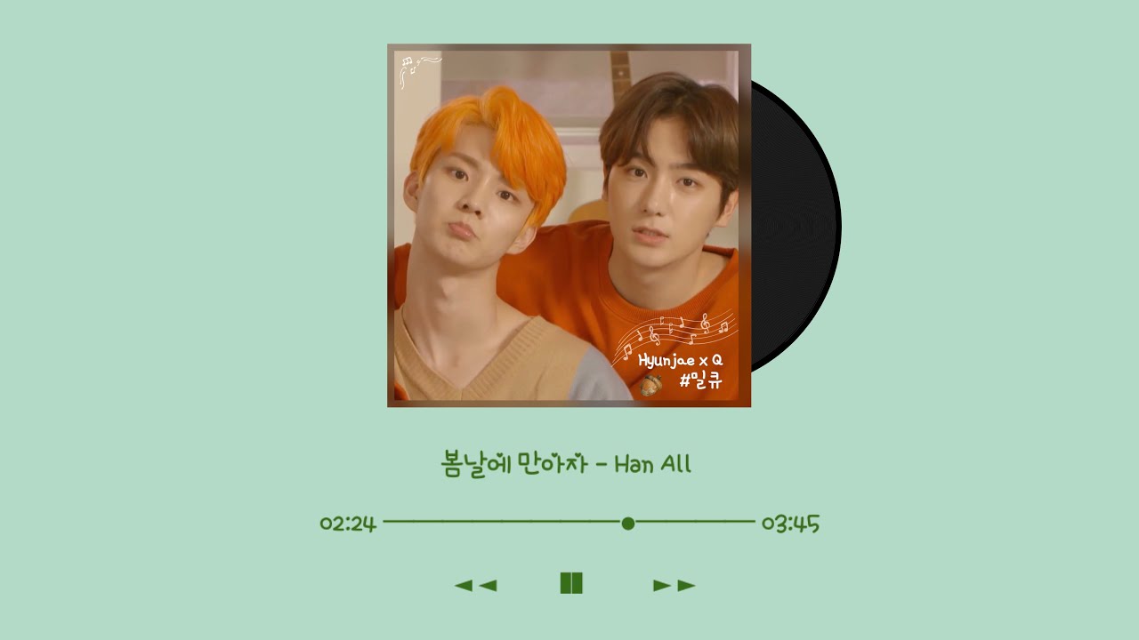 [OPV] Hyunjae x Q - 봄날에 만아자 #HyunQ