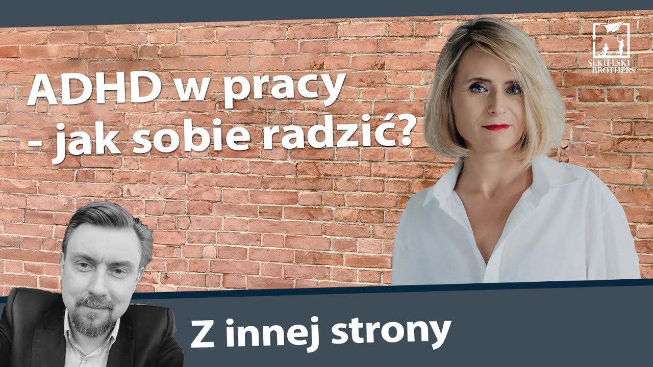 ADHD w pracy - jak sobie radzić?