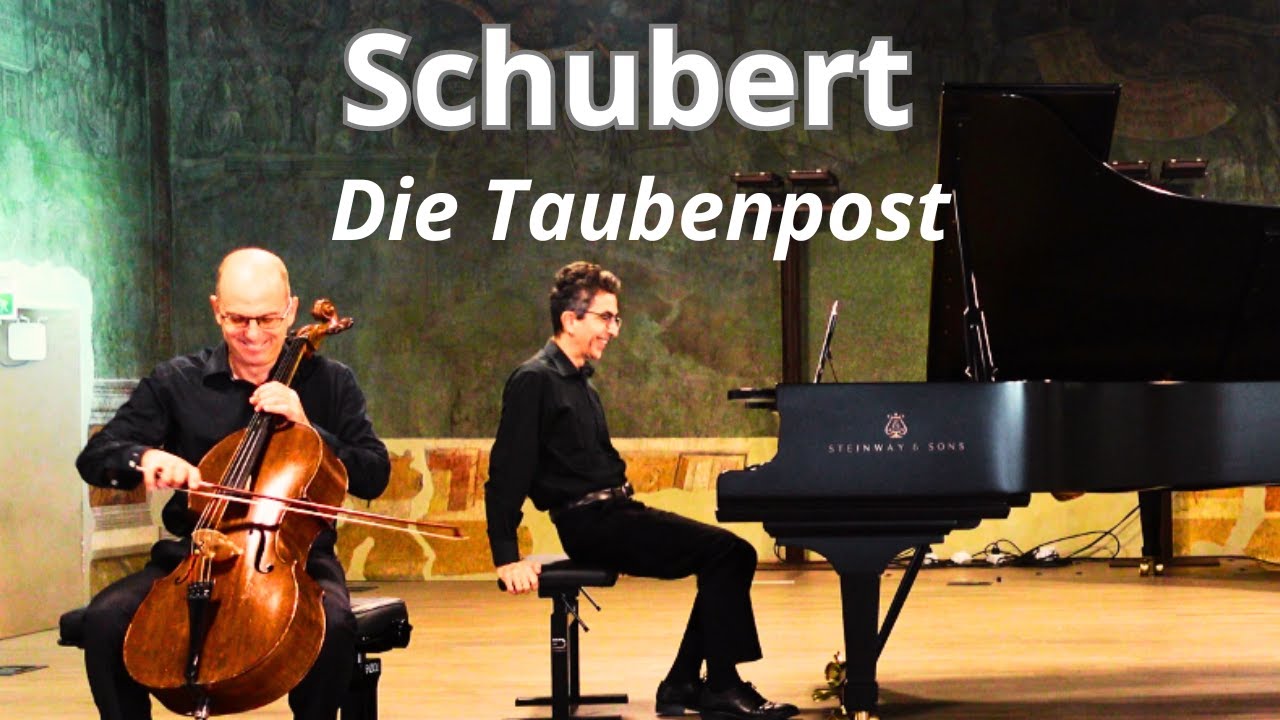 Schubert,  Die Taubenpost fro Cello & Piano