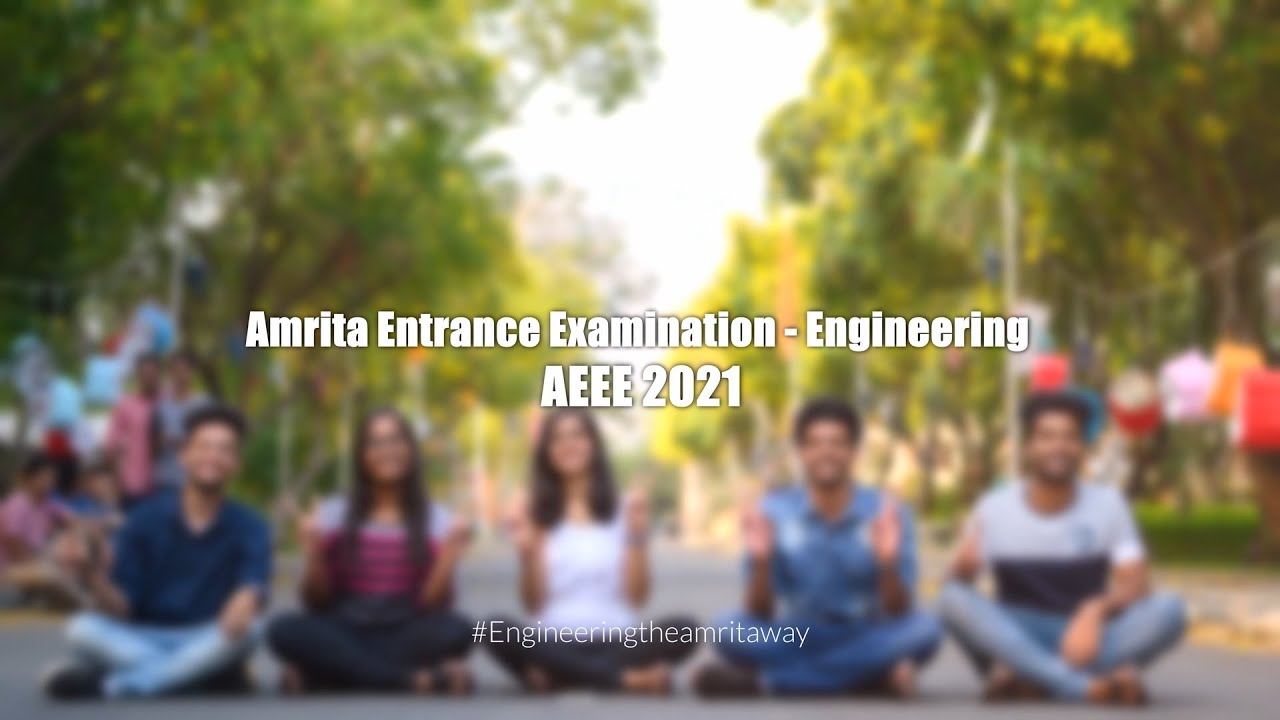 Amrita Entrance Examination - Engineering 2021