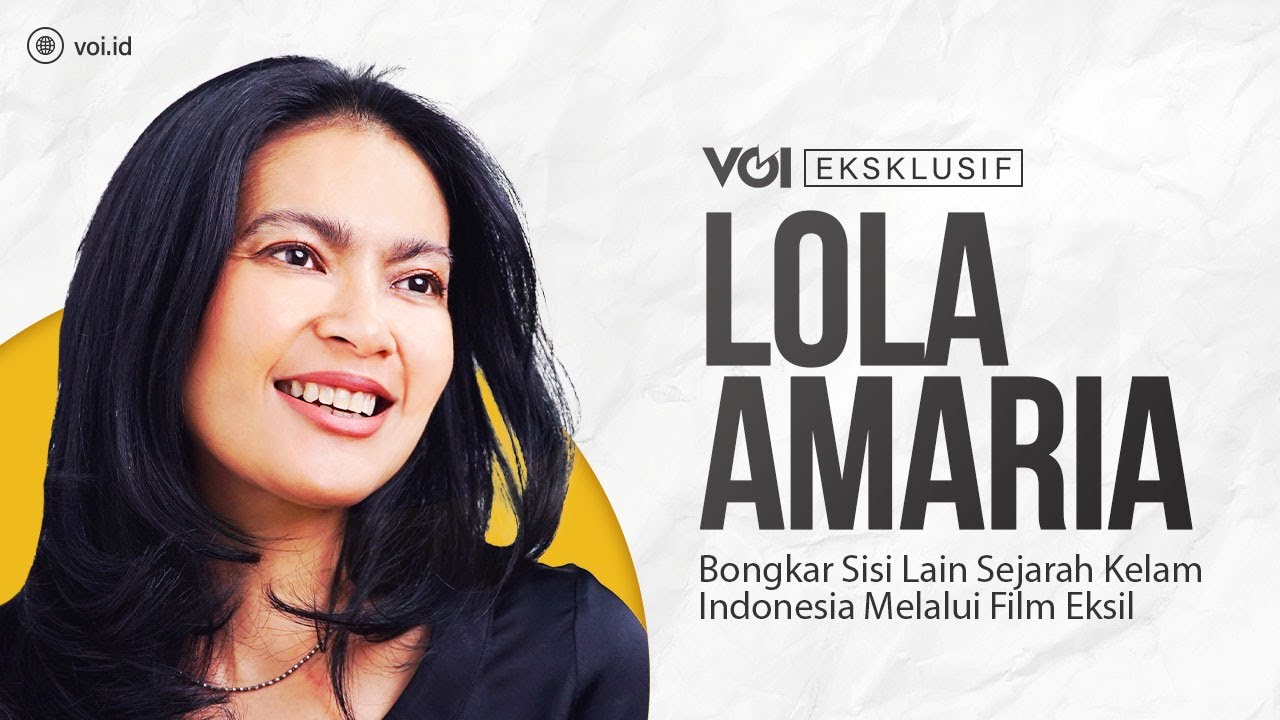 Eksklusif Lola Amaria, Bongkar Sisi Lain Sejarah Kelam Indonesia Melalui Film Eksil
