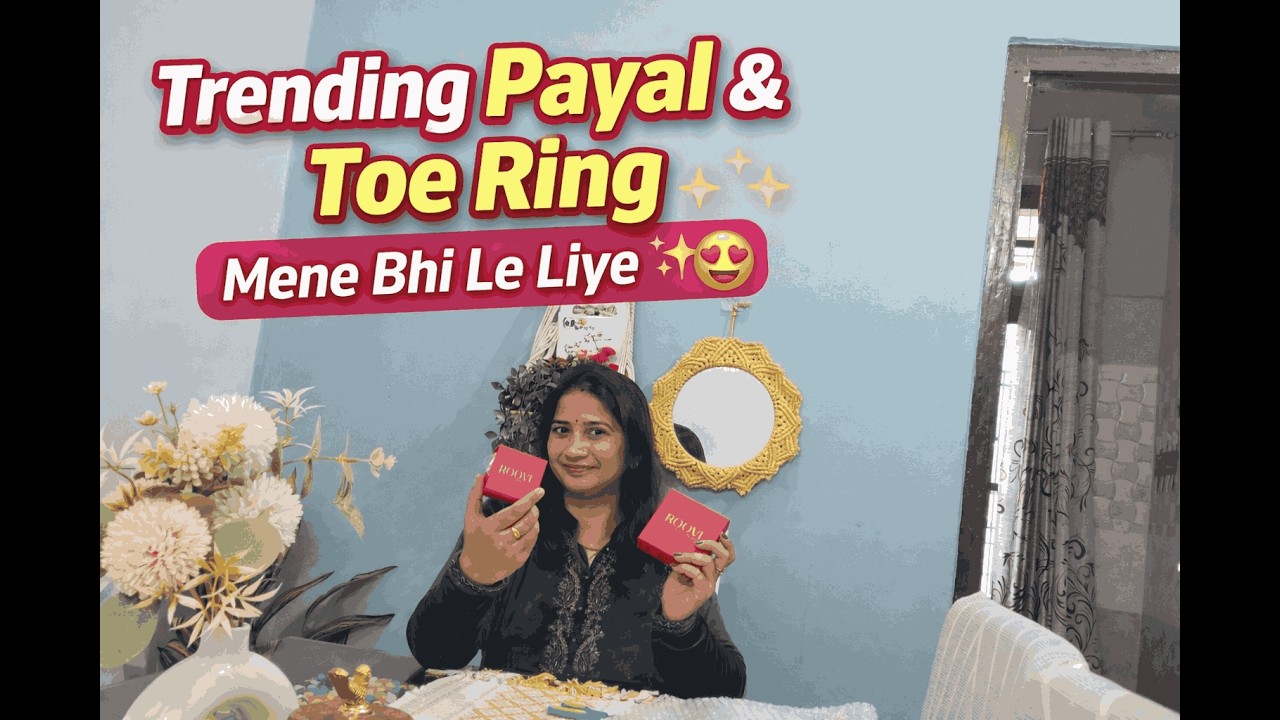 Trending Payal & Toe Ring ✨ Mene Bhi Le Liye 😍