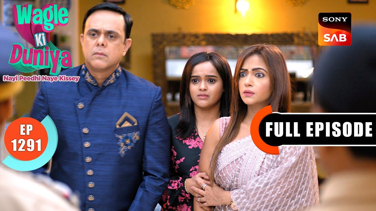 Sakhi's Big Mistake | Wagle Ki Duniya | Ep 1291 | Full Episode | 19 May 2025
