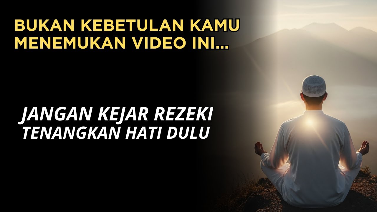 Saat Hati Tenang, Rezeki Datang Sendiri | Renungan Islami Penyejuk Jiwa Usia Dewasa & Senja