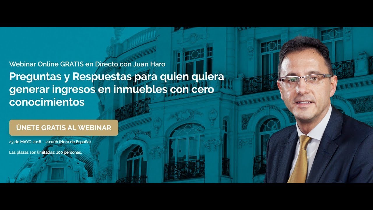 Webinar: Preguntas y Respuestas para quien quiera generar ingresos en Inmuebles por Juan Haro