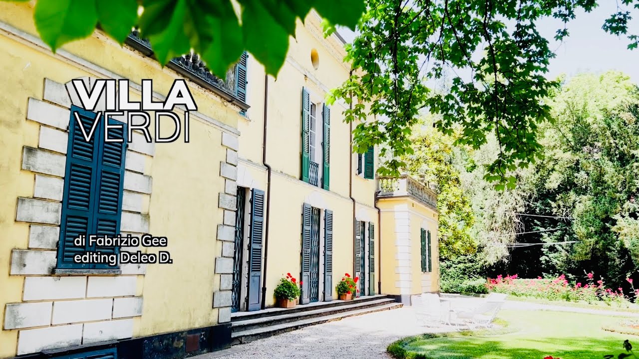 LA VILLA DEL MAESTRO GIUSEPPE VERDI