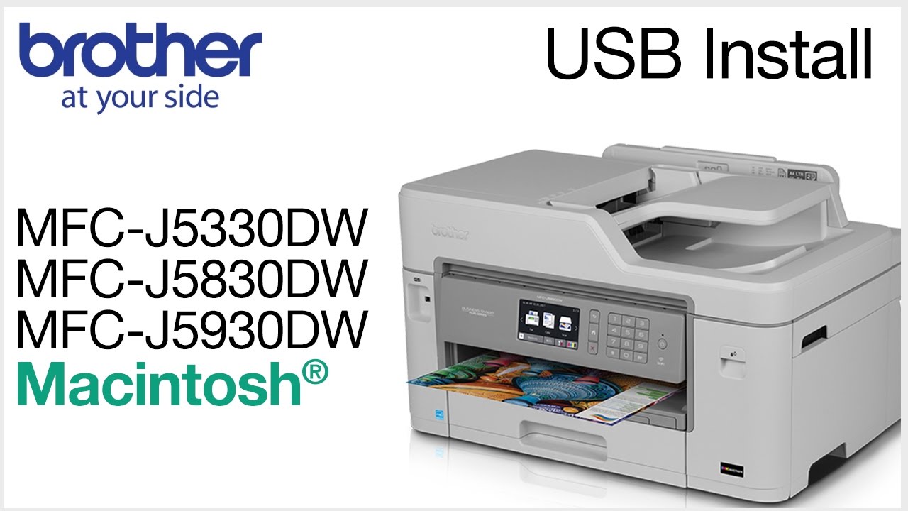 Installing MFCJ5330DW MFCJ5830DW or MFCJ5930DW with a USB cable - Macintosh&reg;