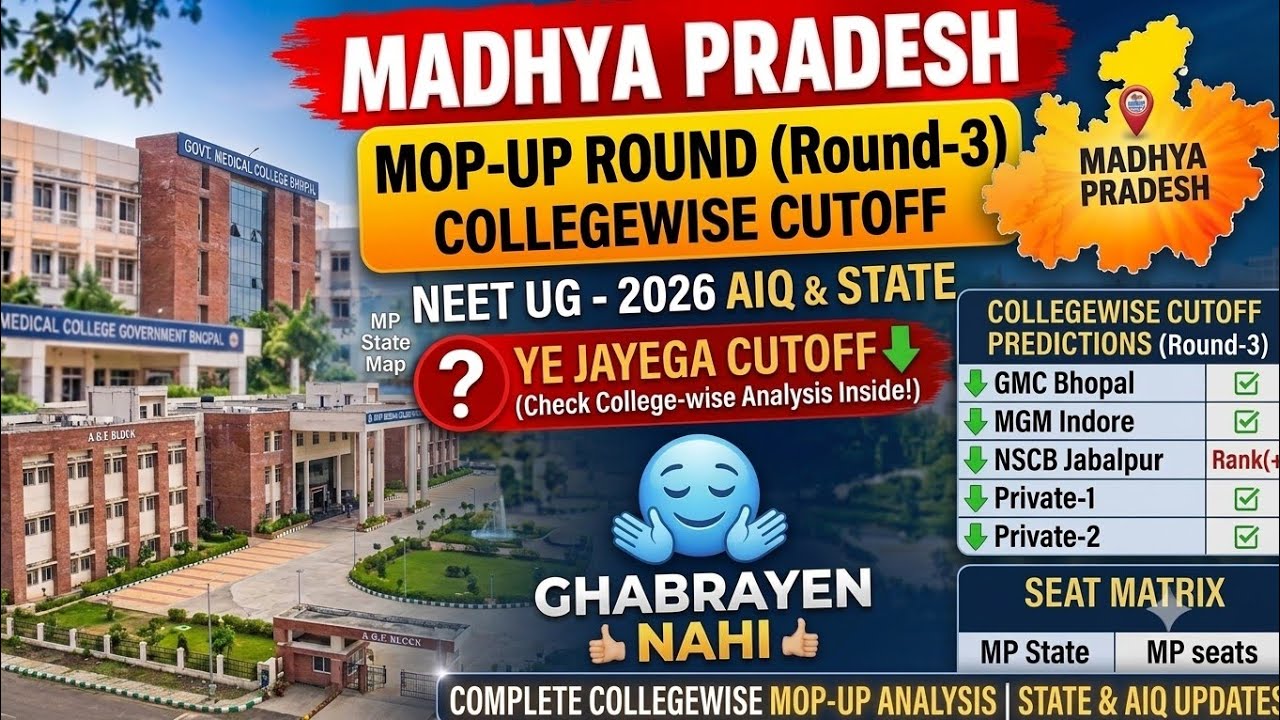 MP NEET UG 2026: Mop-Up (Round 3) Collegewise Cutoff! 🚨 GMC Bhopal, MGM Indore & Private Safe Score