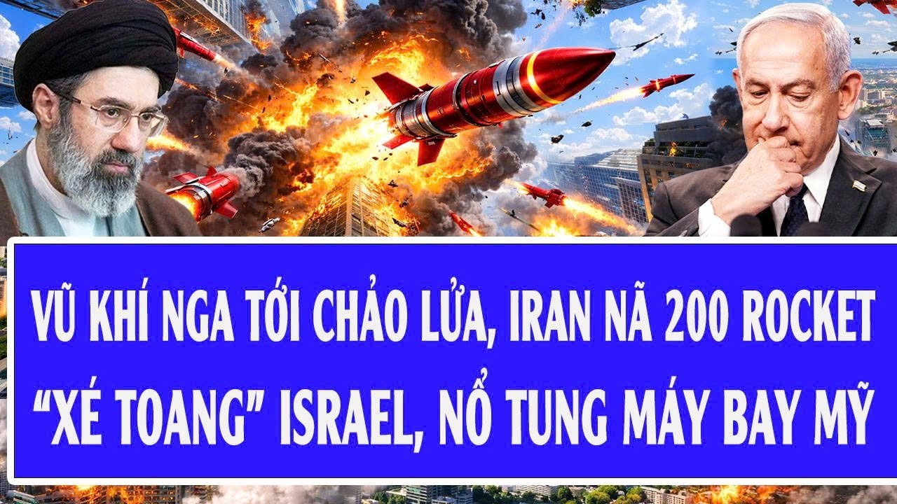 Quốc tế 13/3: Vũ khí Nga tới chảo lửa, Iran nã 200 rocket “xé toang” Israel, nổ tung máy bay Mỹ