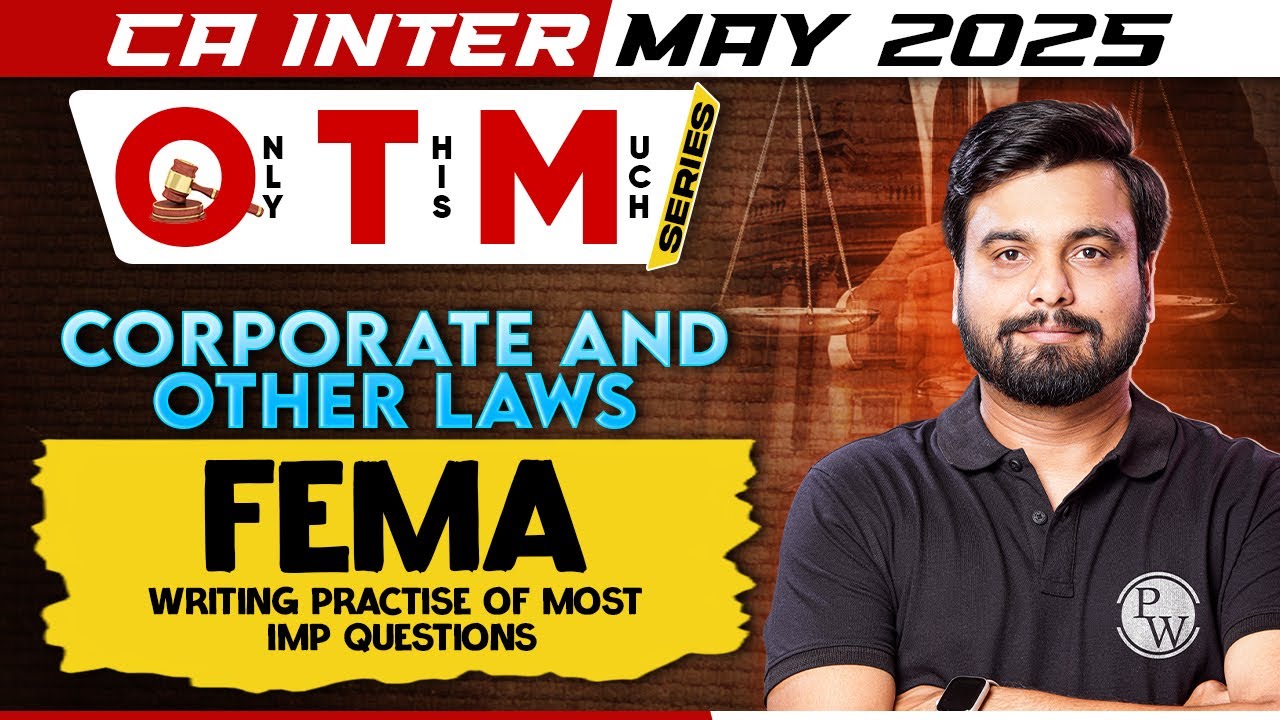 CA Inter May 25 Corporate And Other Laws: FEMA - Writing Practice of Most imp Questions | OTM Series