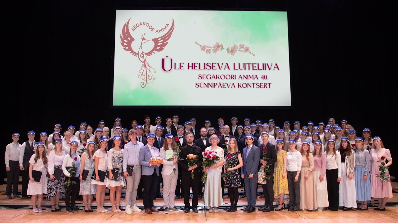 Kevadkontsert 2024  1. osa – Anima „Üle heliseva luiteliiva“