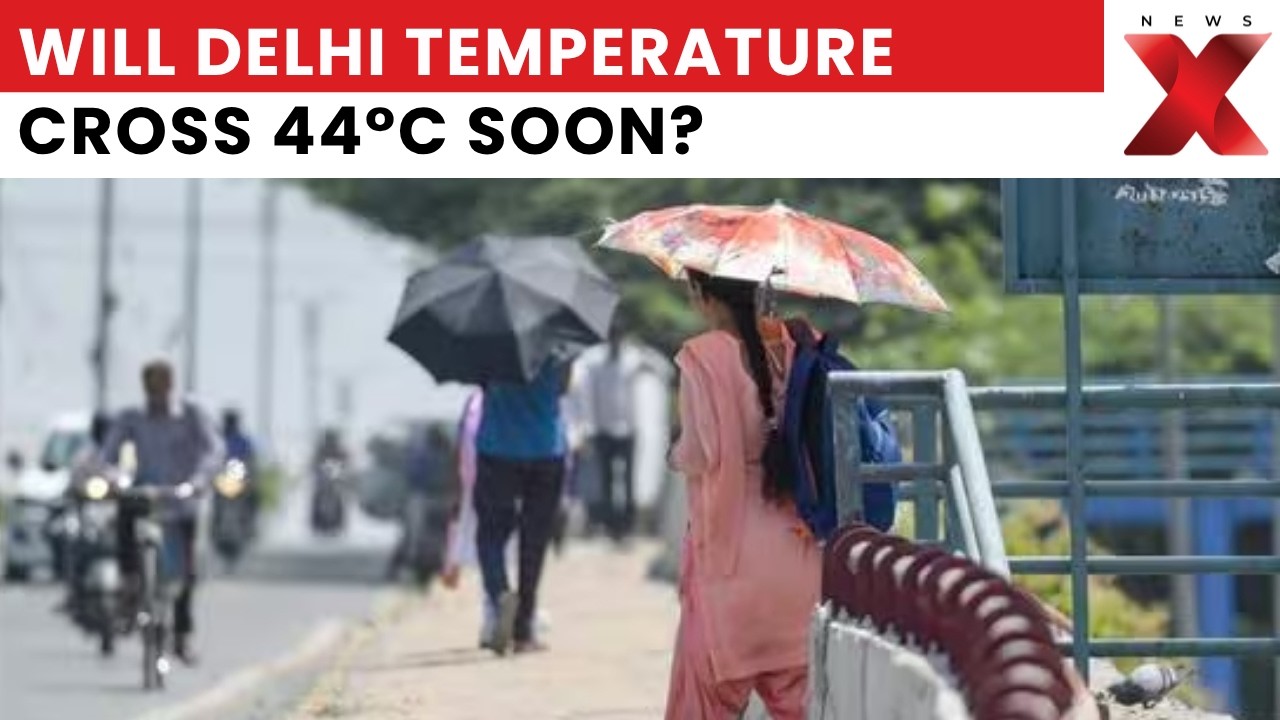 HEAT WARNING! Delhi Set To Hit 44&deg;C As IMD Issues Heatwave Alert | NewsX