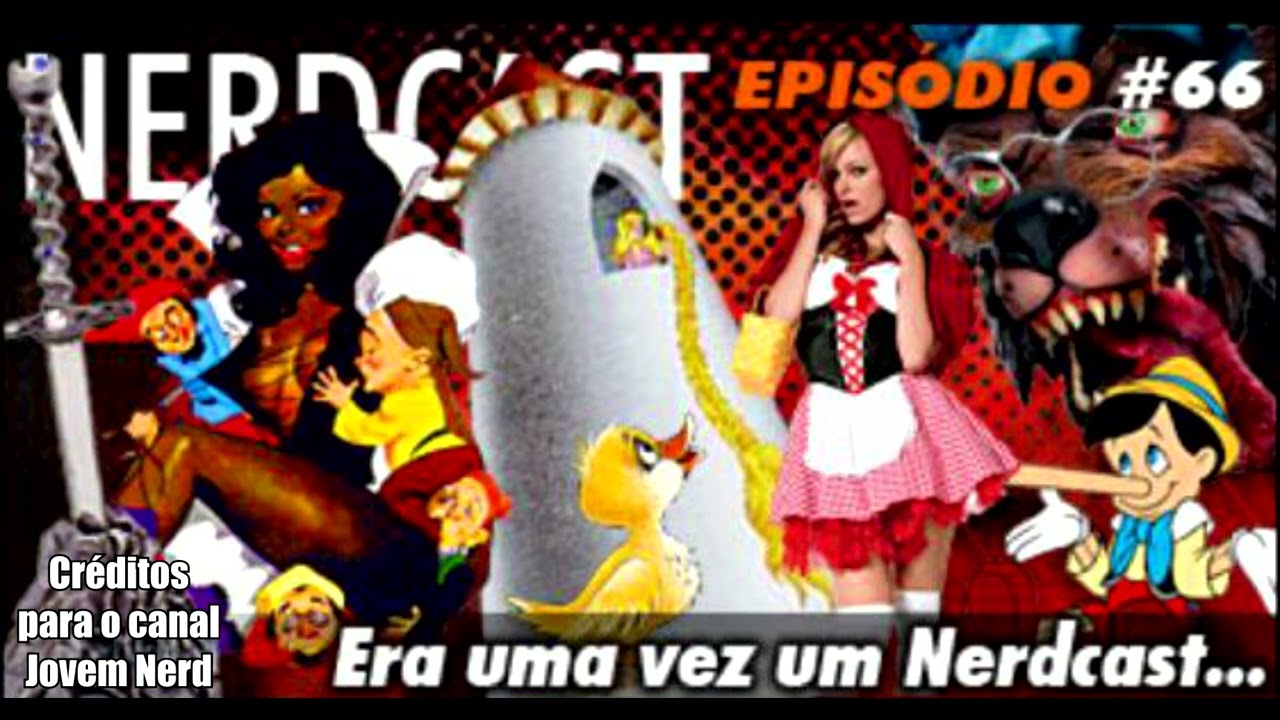 Nerdcast 66 - Era uma vez um Nerdcast ... #nerdcast #jovemnerd