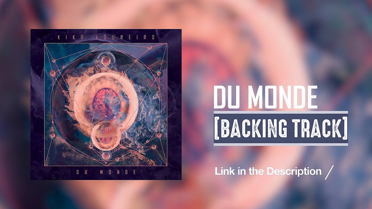 Kiko Loureiro • Du Monde • Backing track『FREE DOWNLOAD』link in description