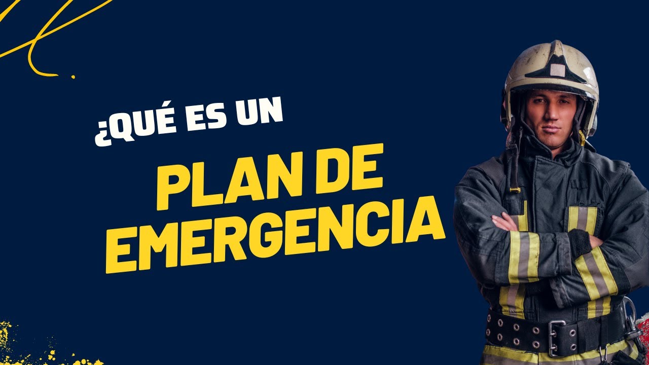 Plan de emergencia, lo que necesitas saber