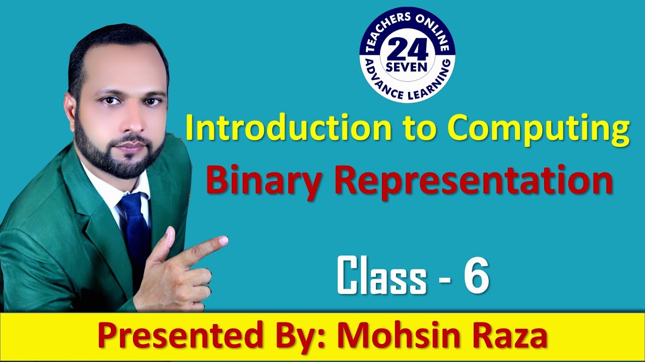 CS101 Short Lecture - 06 | Topic 22 to Topic 28 | Binary Representation in (Urdu / Hindi)