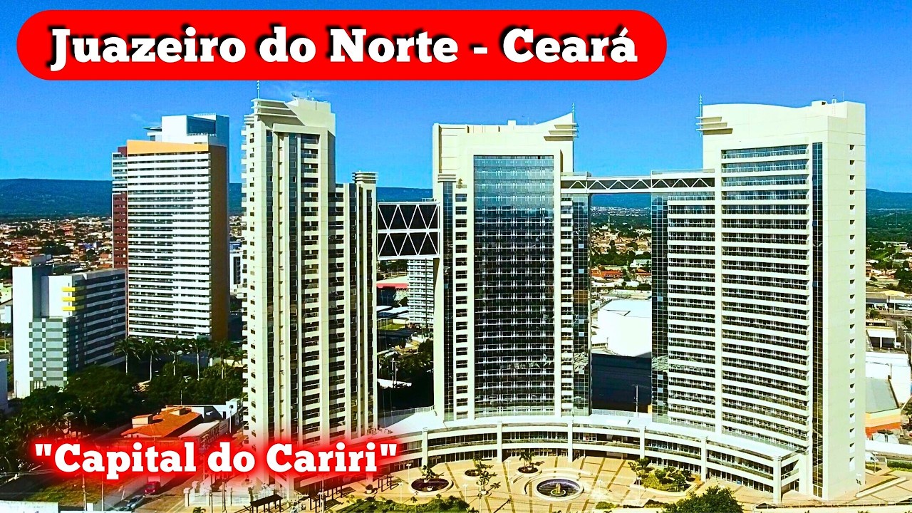 🎬 JUAZEIRO DO NORTE – A TERRA DA FÉ, DO COMÉRCIO E DO DESENVOLVIMENTO!