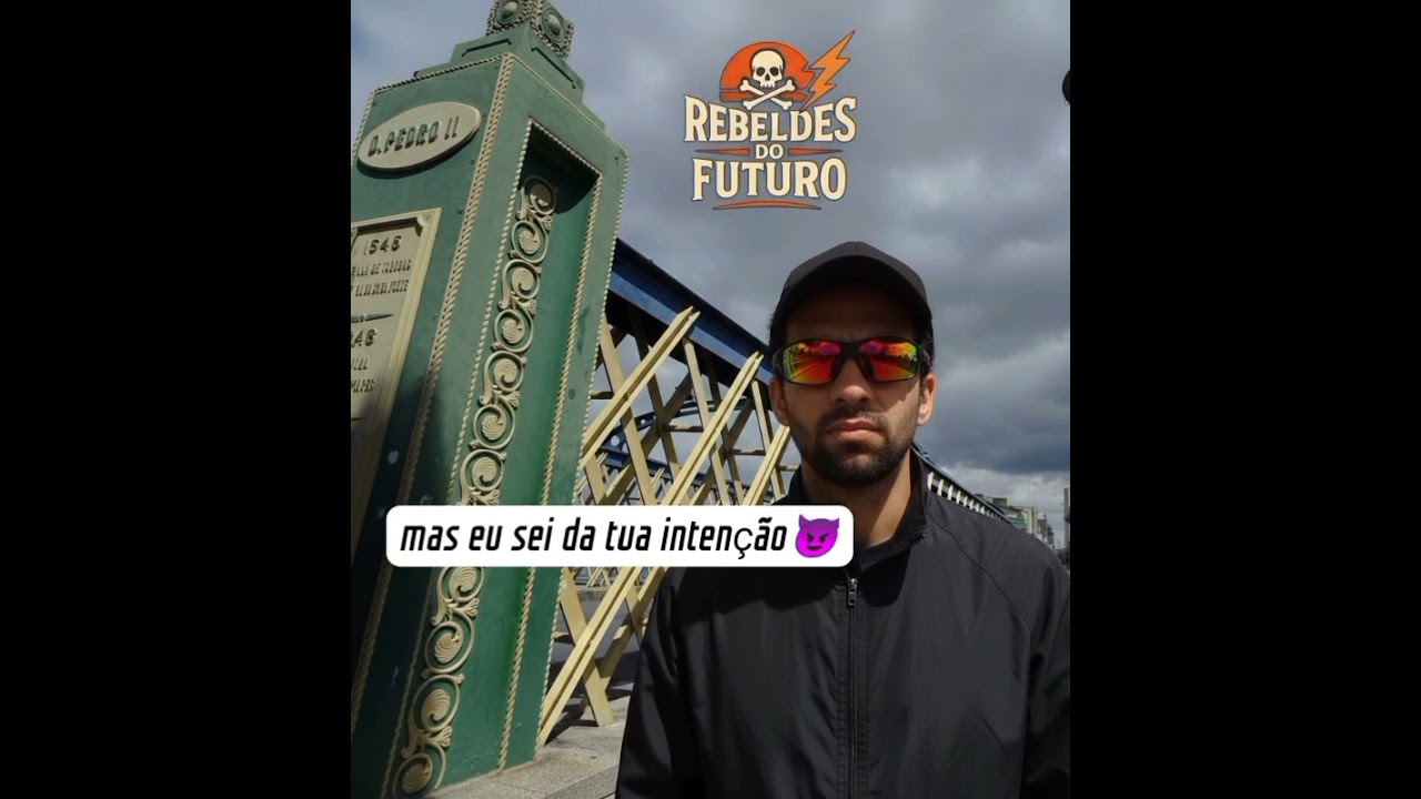 Rebeldes do Futuro -Hoje tu vem 