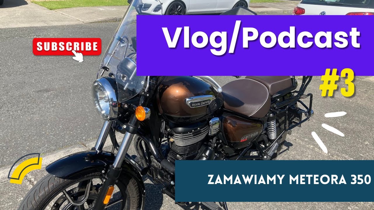 W garażu i w trasie-  Podcast/vLog #3 - Jedziemy zamówić Royal Enfield Meteor 350