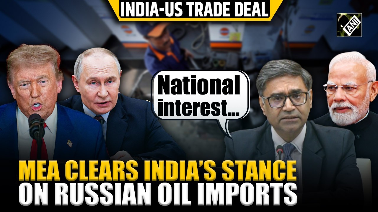 ‘Not dependent on single source…’MEA clears India’s stance on Russian oil import | India-US Deal