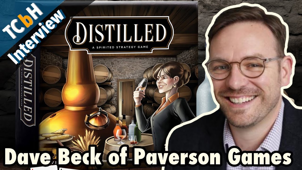 Dave Beck of Paverson Games talks Game Design, Academia and Distilled - TCbH Interview