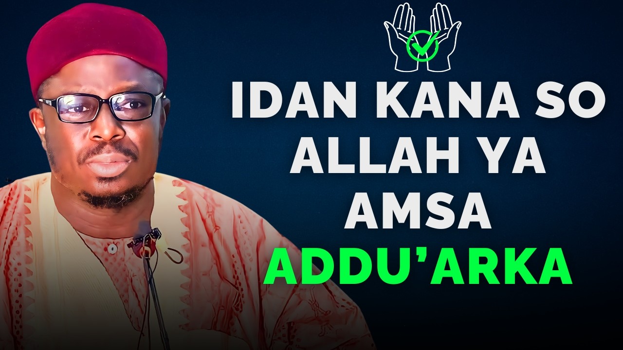 Sirrin Karbar Addu'a - Sheikh Aminu Ibrahim Daurawa Kano