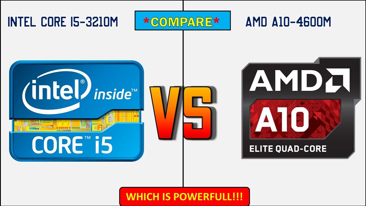 Intel Core i5-3210M vs AMD A10-4600M | Benchmark Test