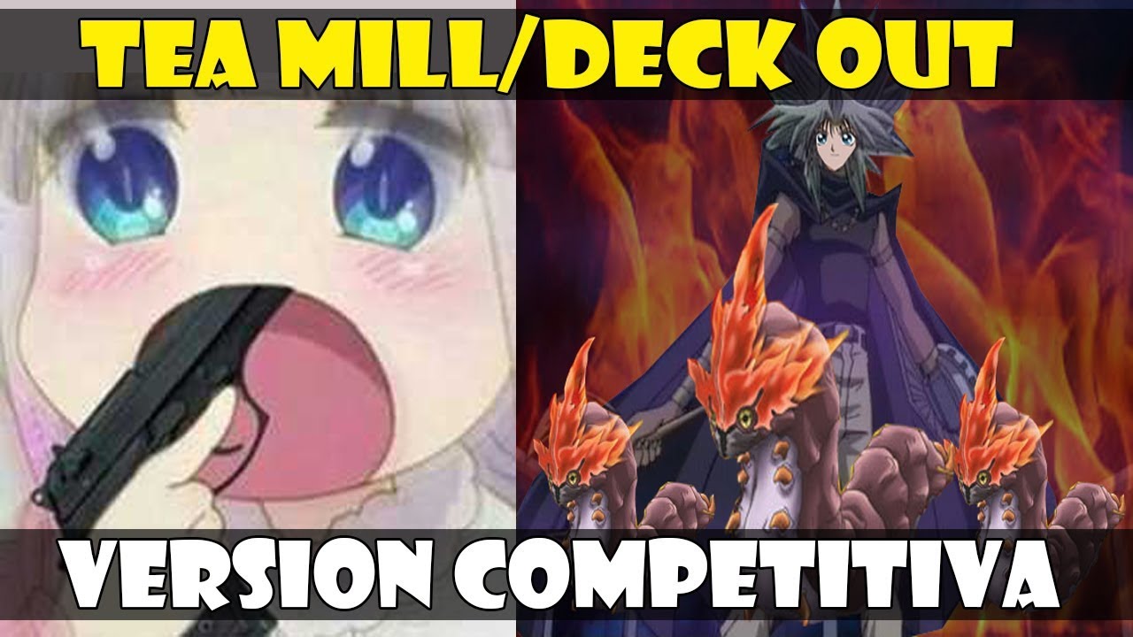 TEA MILL/DECK OUT DECK | HORA DE LA REDENCIÓN DEL SIDA - DUEL LINKS