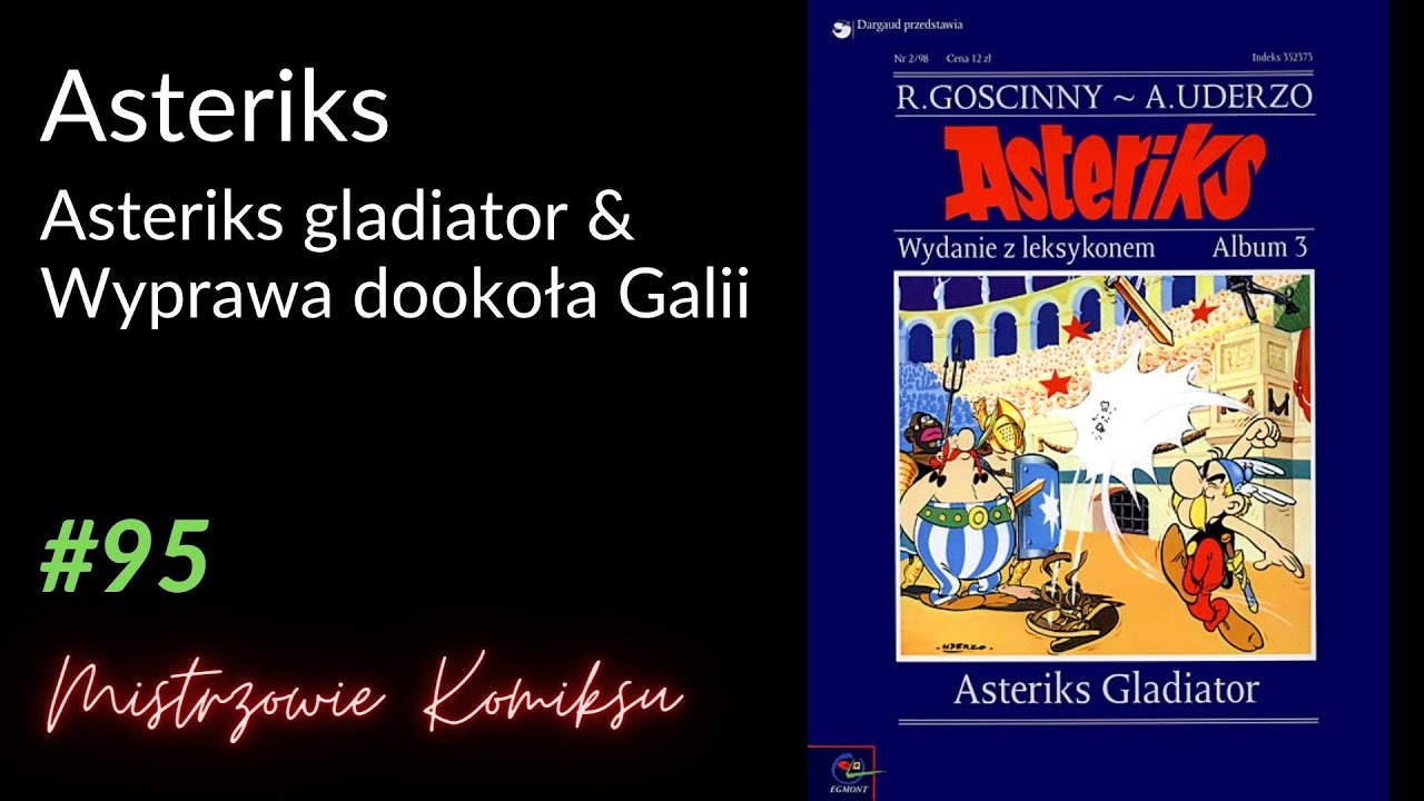 Asteriks gladiator (1962) & Wyprawa dookoła Galii (1963)