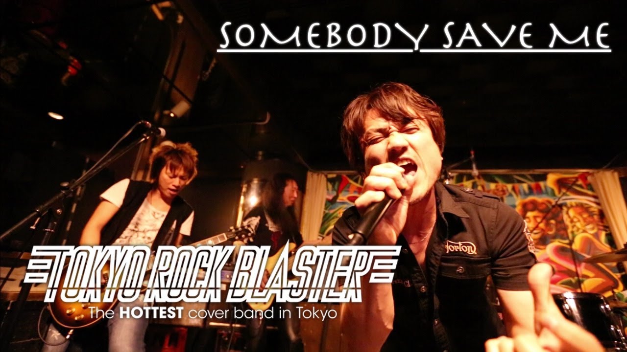 TOKYO ROCK BLASTER / Somebody Save Me (CINDERELLA Cover)