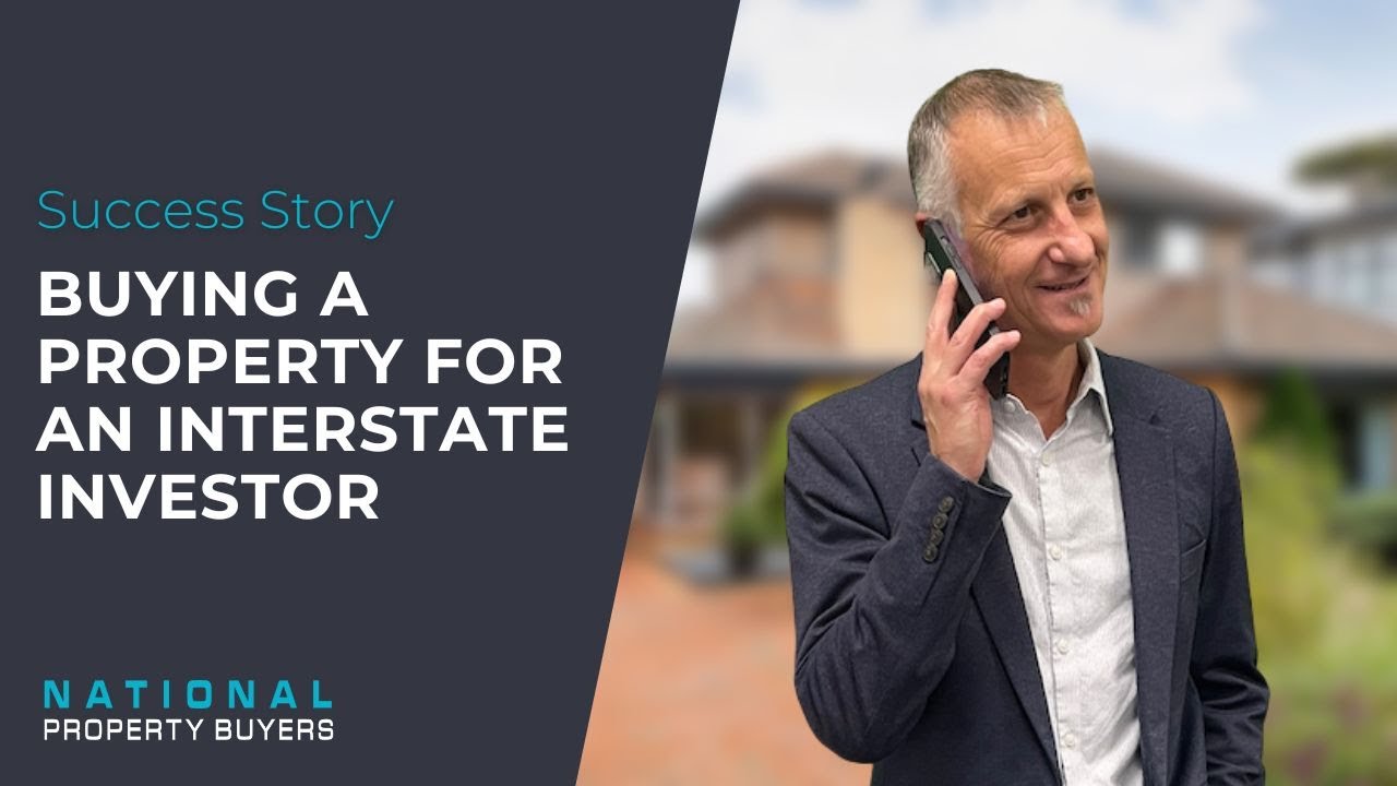 Success Story - Buying property for interstate investors