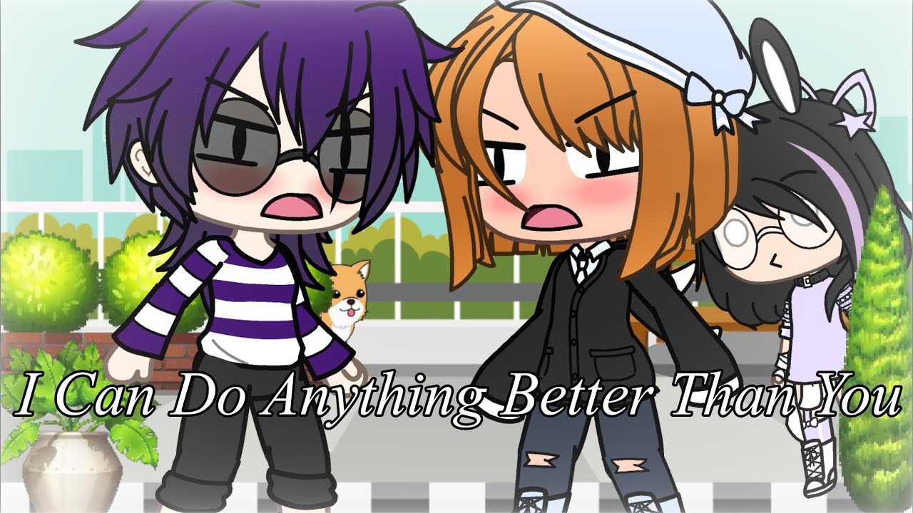Anything You Can Do I Can Do Better (Clara X William)