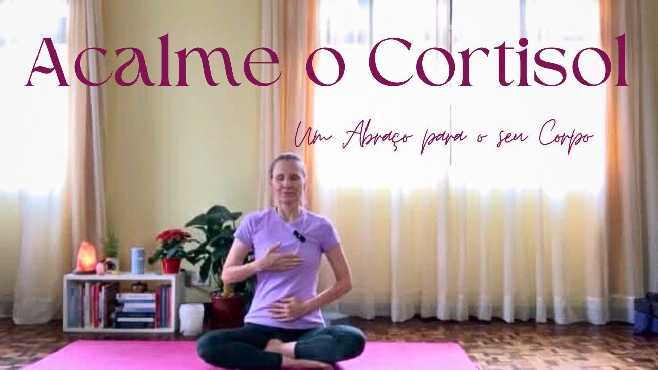 Acalme o Cortisol | Yoga Suave para Desligar o Estresse