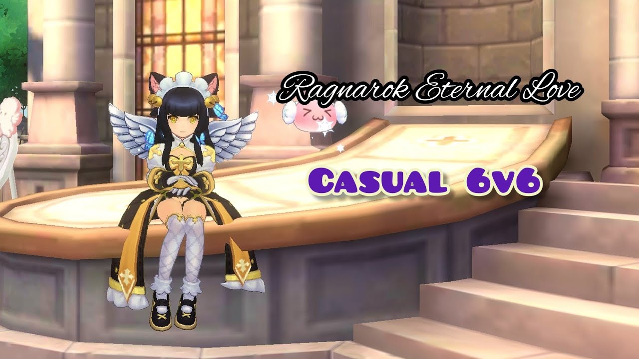 Ragnarok Eternal Love : Casual  6v6 Week 3 | Global Server | FP Saint