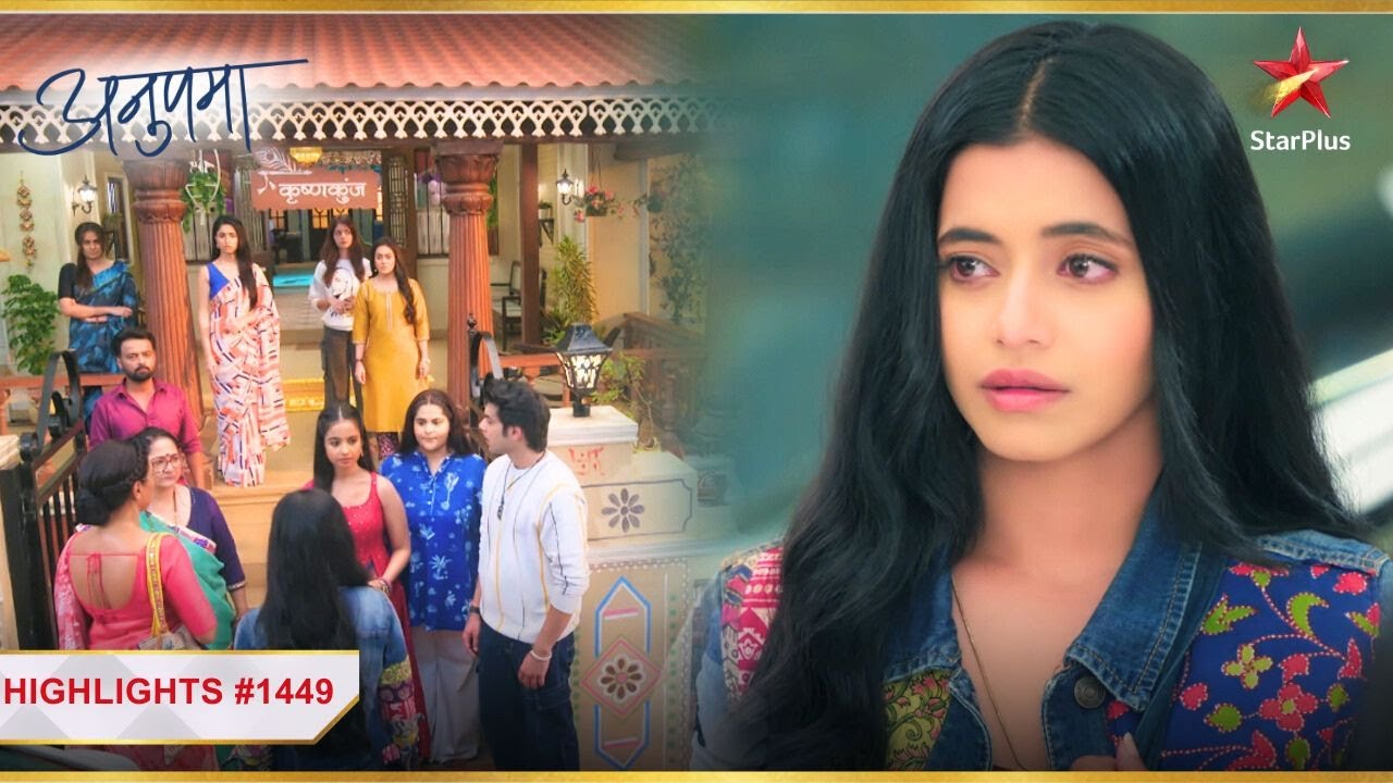 Rahi का हुआ Shah परिवार से मिलन! | Ep.1449 | Highlights | Anupama | Mon-Sun | 10PM