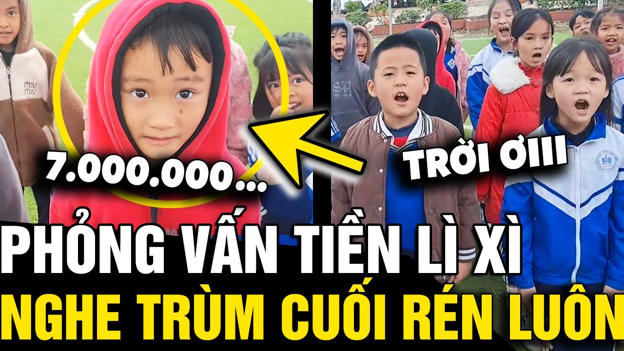 Phỏng vấn học sinh cấp 1 được mấy TIỀN LÌ XÌ, nghe con số của TRÙM CUỐI rén ngang | Tin Nhanh 3 Phút