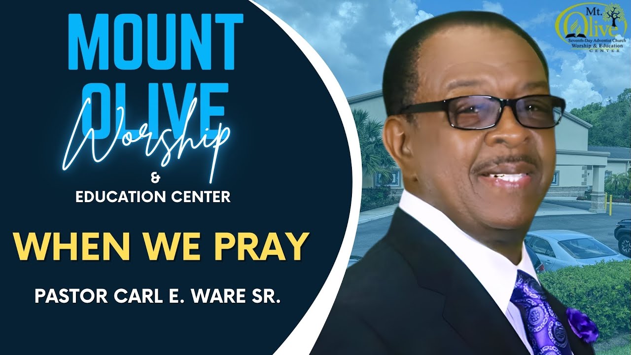 When We Pray | Pastor Carl E. Ware Sr. #apopka  #sda #jesus #prayer