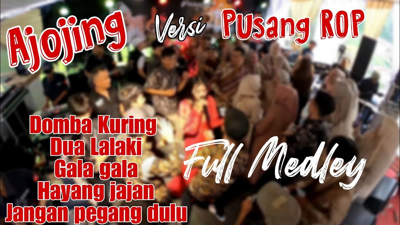 Yang Lagi Viral Ajojing Versi Pusang ROP Full Medley