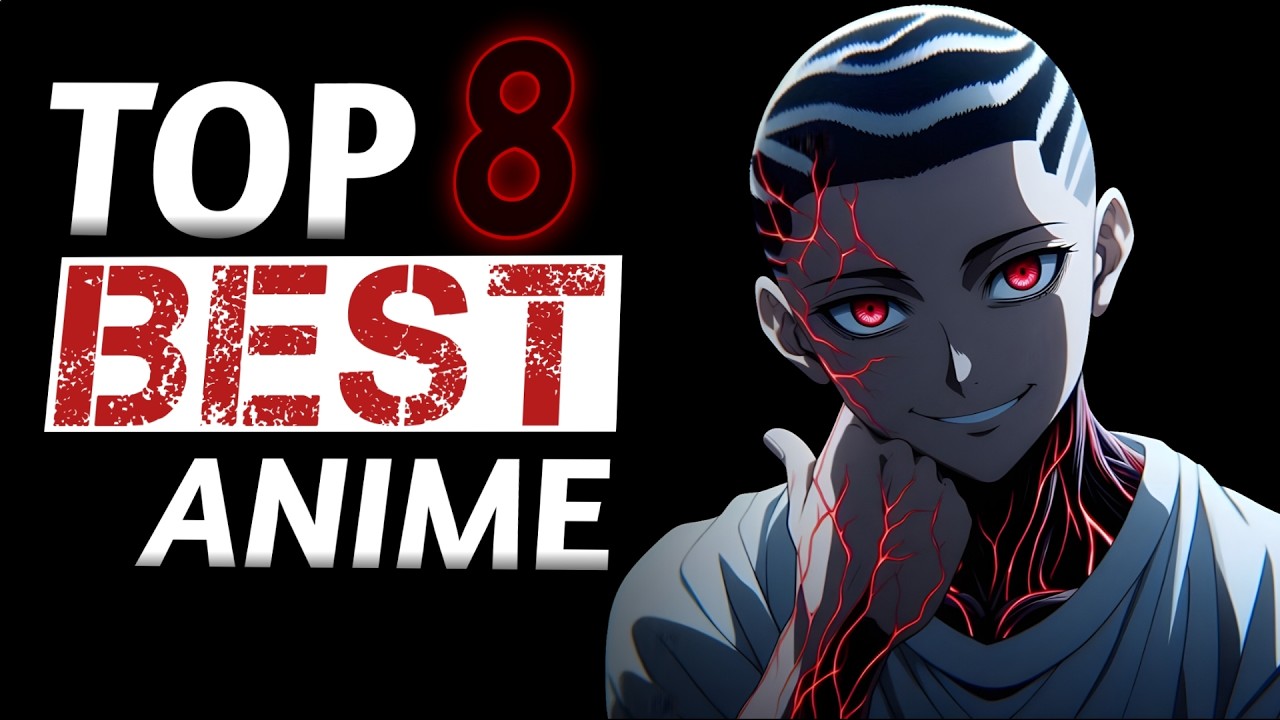 These 8 Anime Will Hook You Instantly