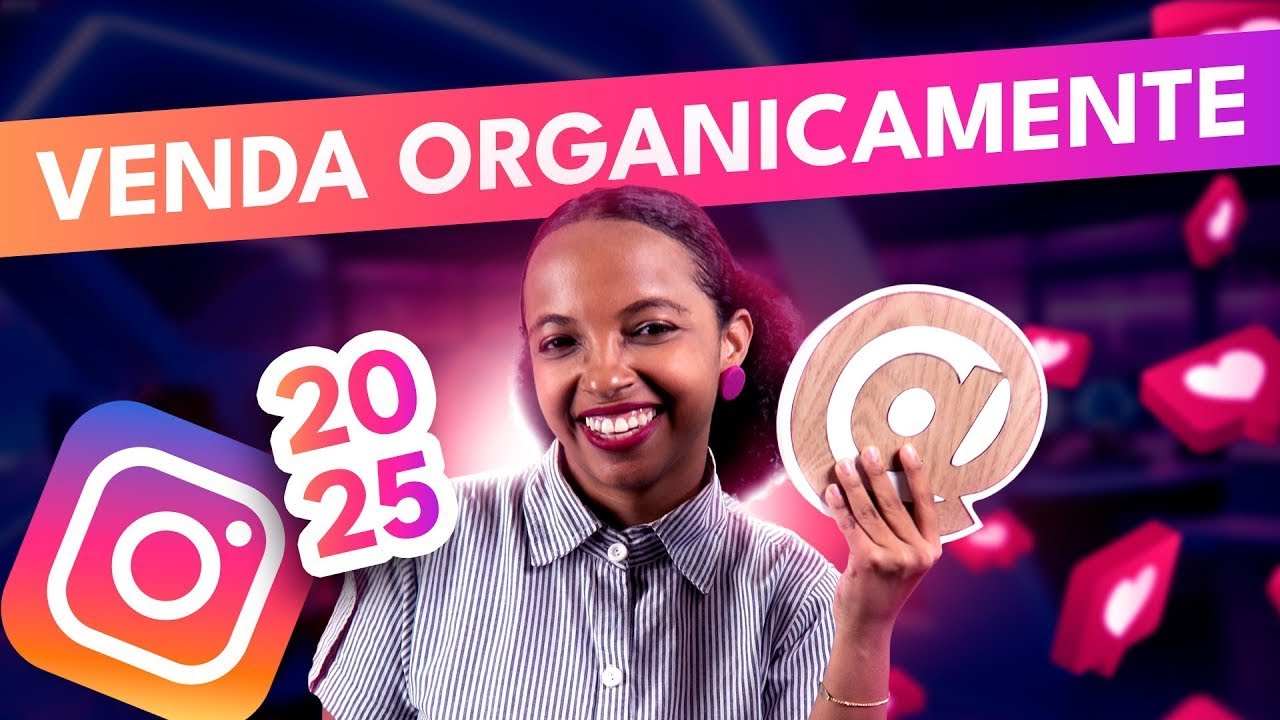 Como Vender no Instagram em 2025 sem Anúncios Estratégia Completa