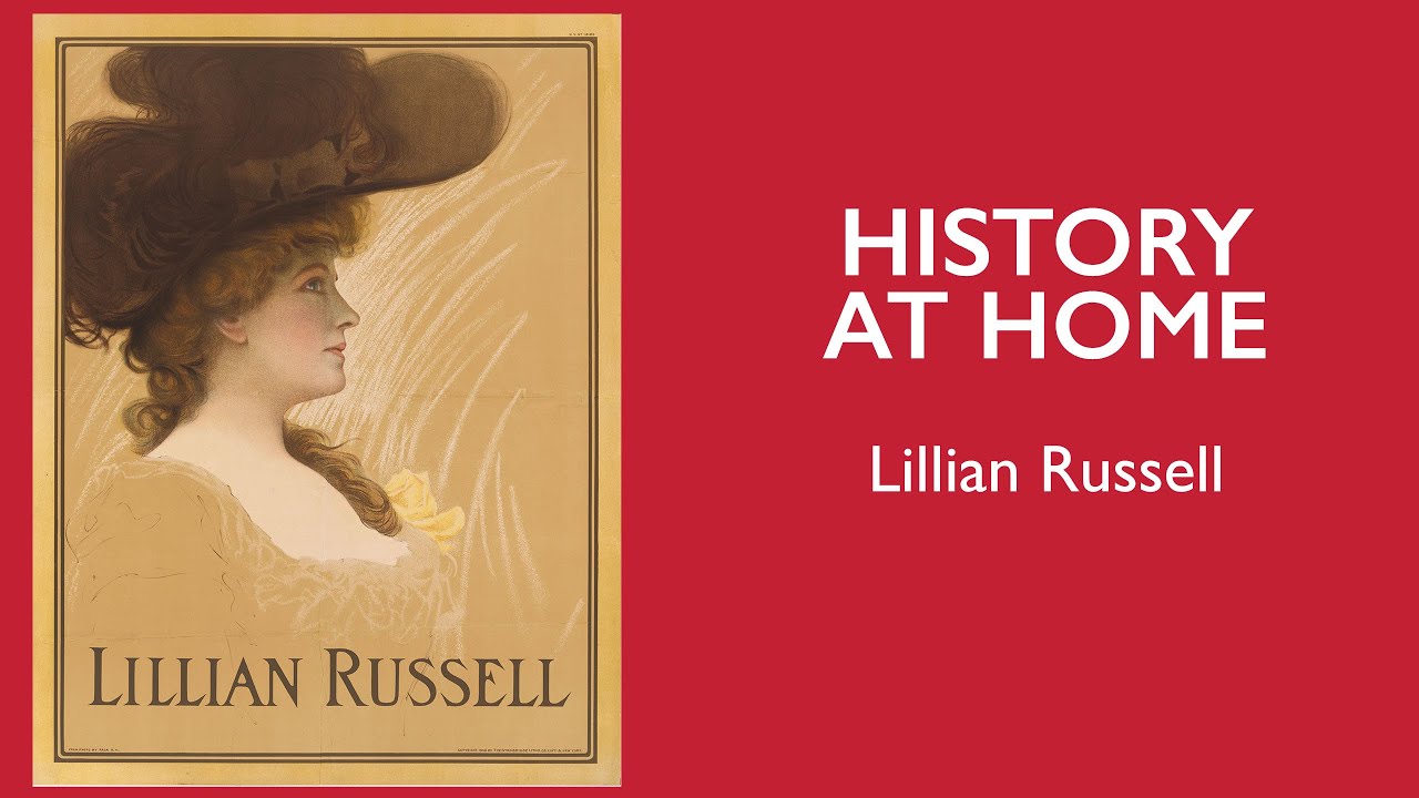 Lillian Russell, American actress, activist, & Pittsburgher | History at Home